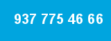 937 775 46 66